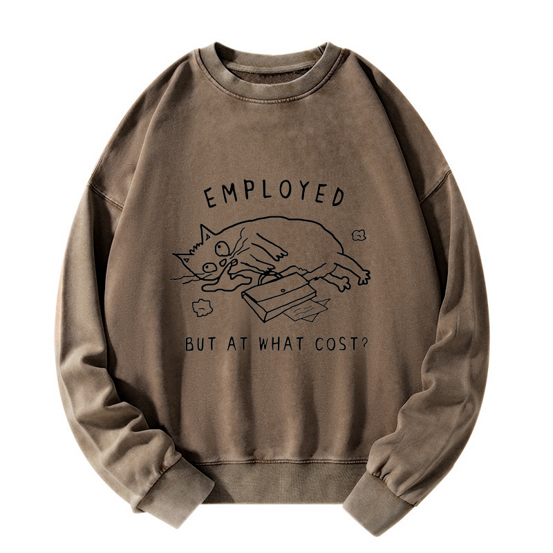 Tokyo-Tiger Employed But At What Cost Washed Sweatshirt