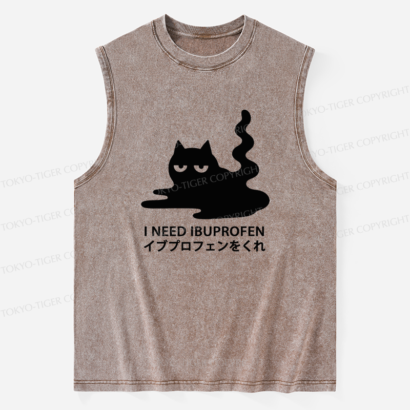 Tokyo-Tiger Funny I Need Ibuprofen Washed Tank
