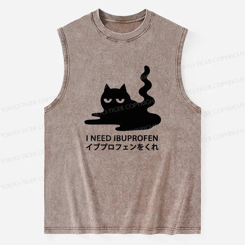 Tokyo-Tiger Funny I Need Ibuprofen Washed Tank Sale