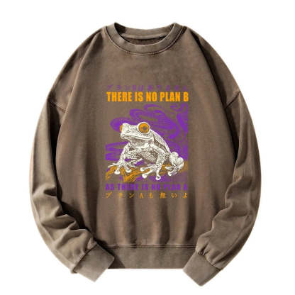 Tokyo-Tiger Thers Is No Plan B Frog Washed Sweatshirt