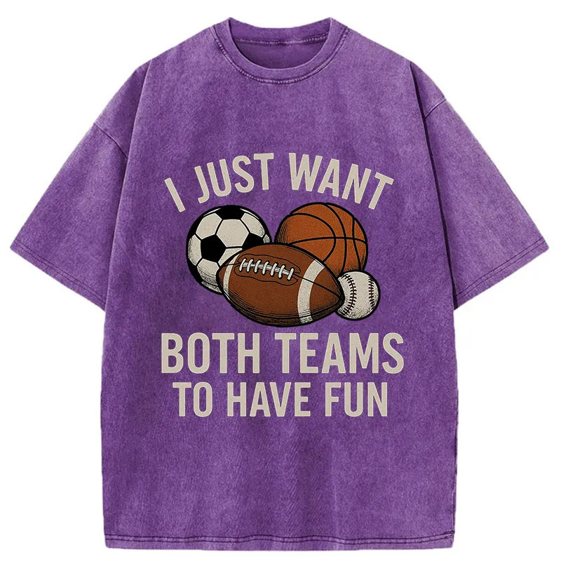 Tokyo-Tiger I Just Want Both Teams To Have Fun Washed T-Shirt