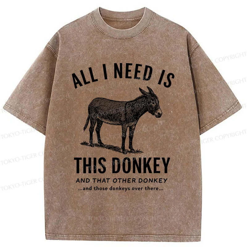 Tokyo-Tiger I Need All The Donkeys Washed T-Shirt