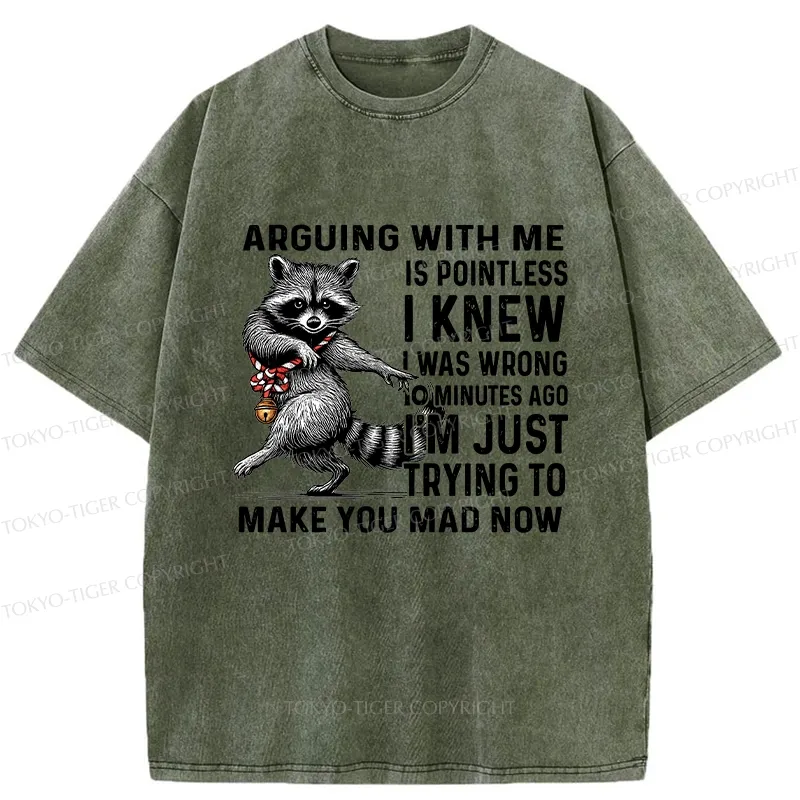 Tokyo-Tiger I'm Just Trying To Make You Mad Washed T-Shirt