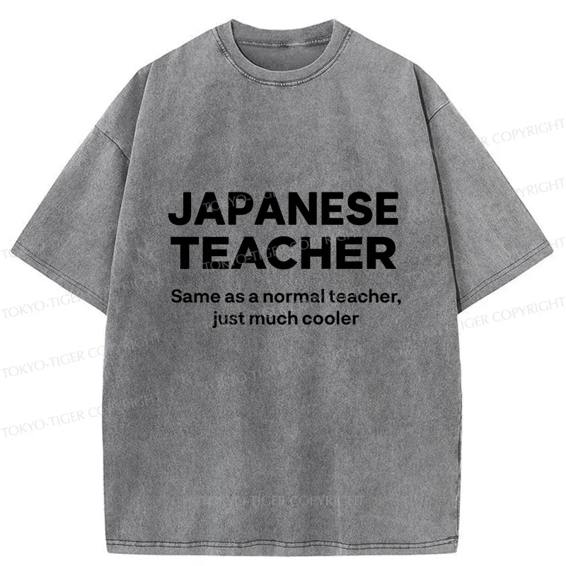 Tokyo-Tiger Funny Japanese Teacher Washed T-Shirt