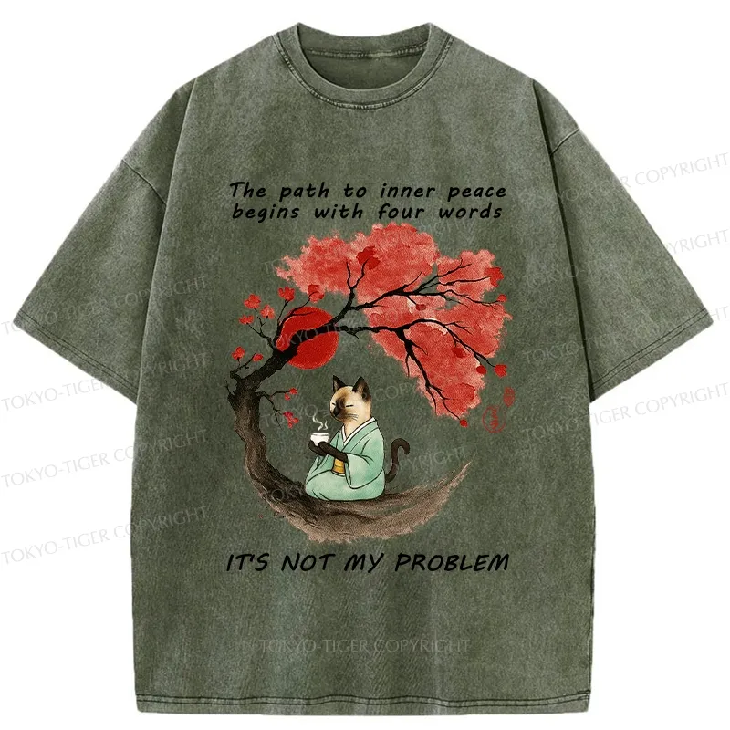 Tokyo-Tiger Funny It's Not My Problem Washed T-Shirt