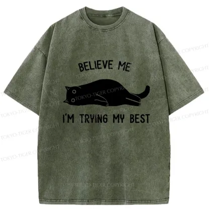 Tokyo-Tiger Believe Me I'm Trying My Best Washed T-Shirt