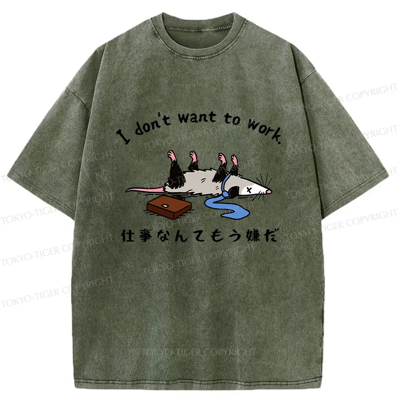 Tokyo-Tiger Possum Don't Want To Work Washed T-Shirt