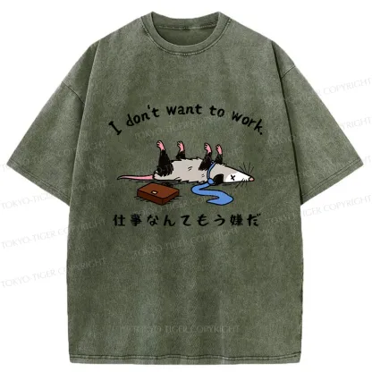Tokyo-Tiger Possum Don't Want To Work Washed T-Shirt