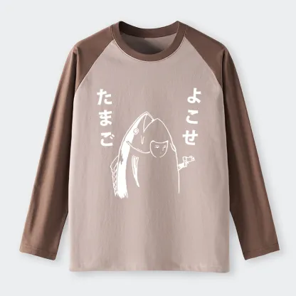 Tokyo-Tiger Give Me Egg Japanese Fish Raglan Long Sleeve T-shirt