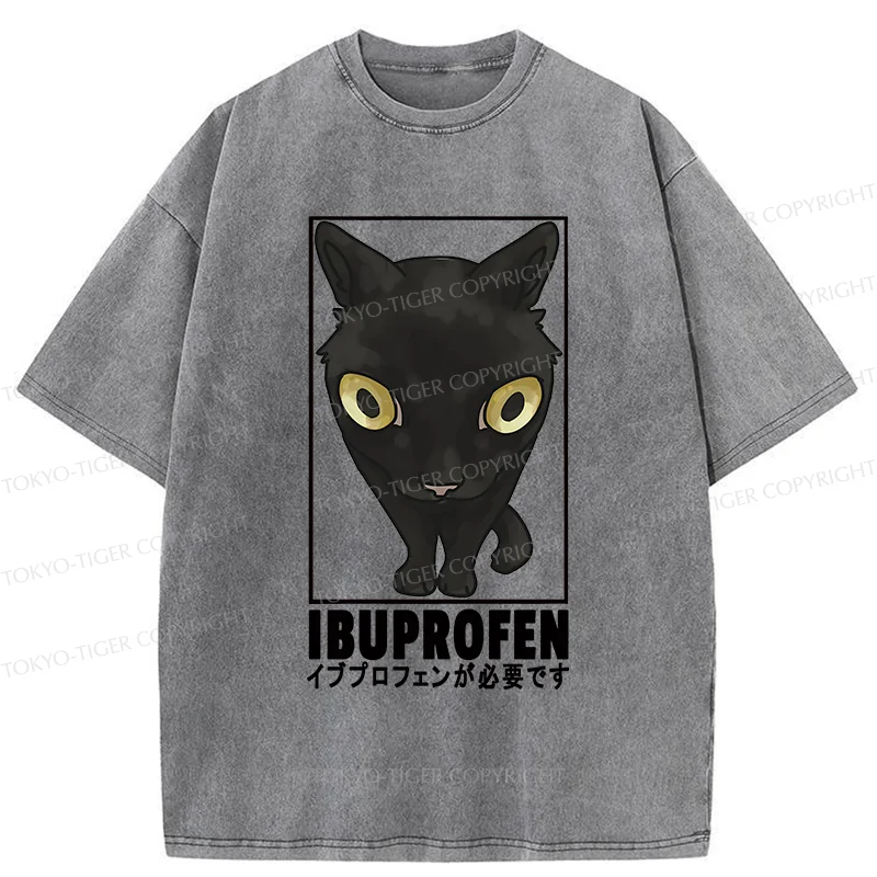 Tokyo-Tiger Stupid Cat Needs Ibuprofen Washed T-Shirt