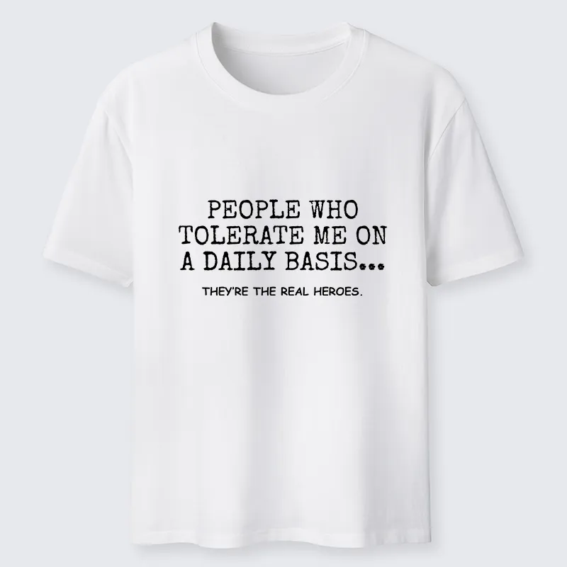 Tokyo-Tiger Anyone Who Puts Up With Me Is A Hero Classic T-Shirt