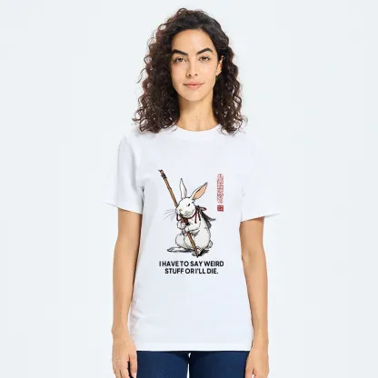 Tokyo-Tiger Rabbit Gotta Say Weird Stuff Or Die Classic T-Shirt