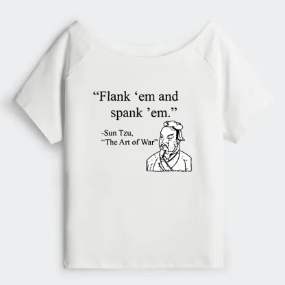 Tokyo-Tiger The Art Of War Funny Off Shoulder T-Shirt