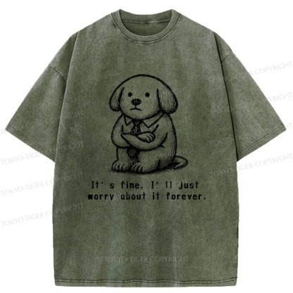 Tokyo-Tiger It’s Fine Dog Washed T-Shirt