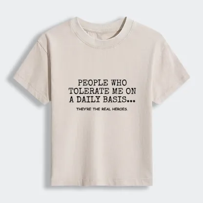 Tokyo-Tiger Anyone Who Puts Up With Me Is A Hero Women's Washed T-shirt