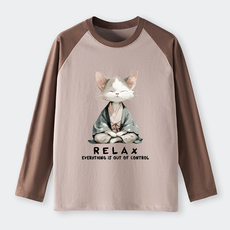 Tokyo-Tiger Zen Cat Relaxation，Everything's Out Of Control Raglan Long Sleeve T-shirt