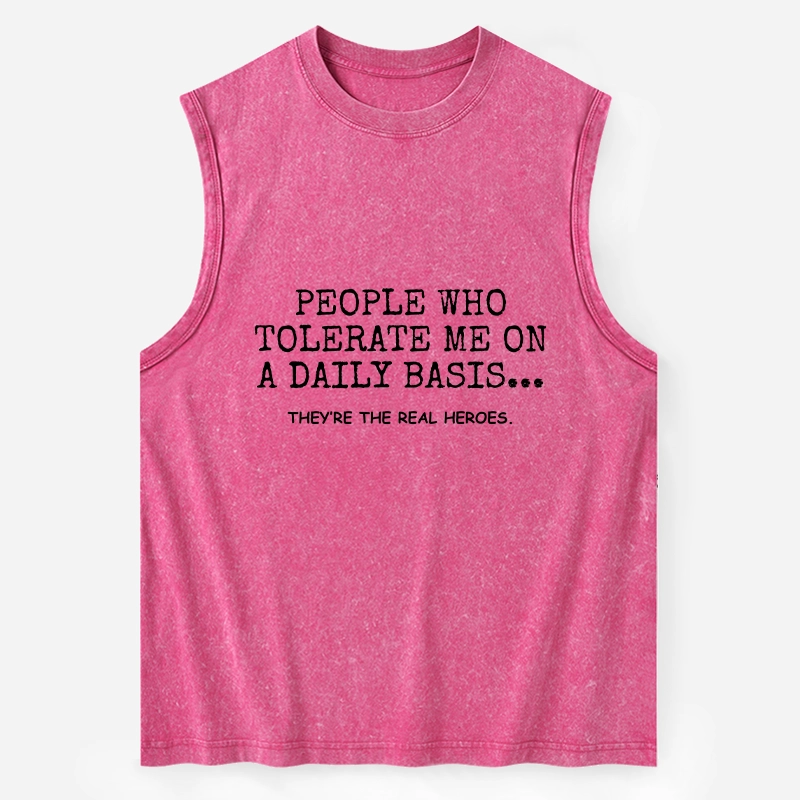 Tokyo-Tiger Anyone Who Puts Up With Me Is A Hero Washed Tank