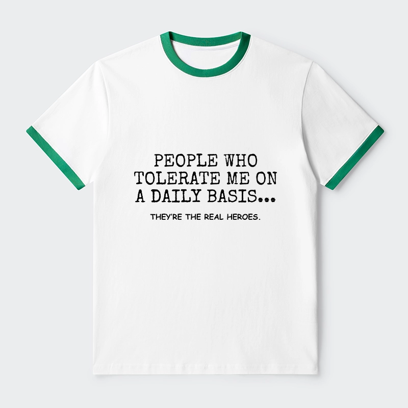 Tokyo-Tiger Anyone Who Puts Up With Me Is A Hero Trim T-Shirt