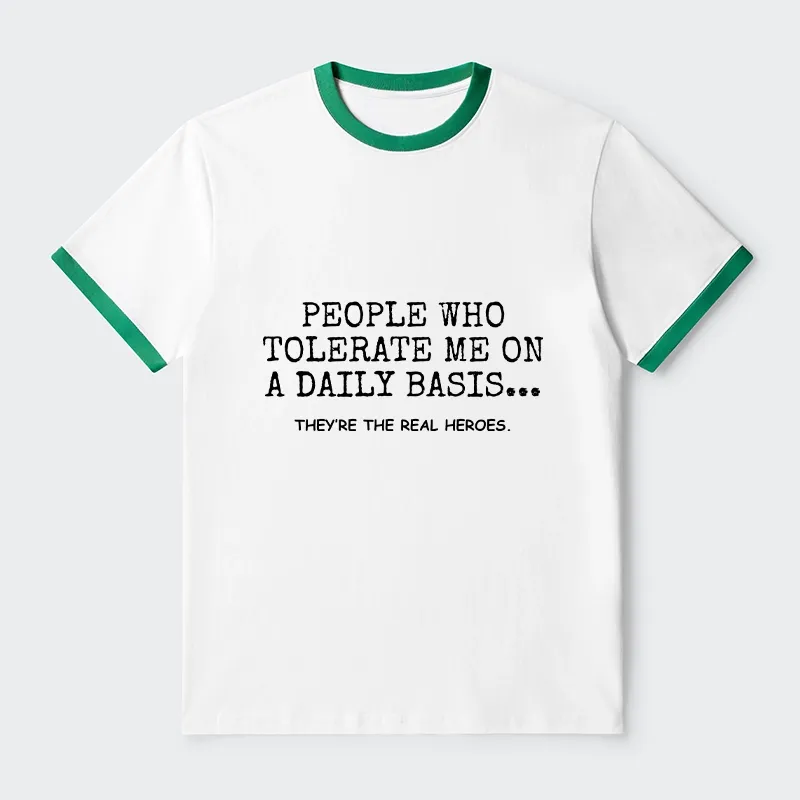 Tokyo-Tiger Anyone Who Puts Up With Me Is A Hero Trim T-Shirt