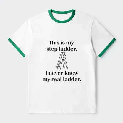 Tokyo-Tiger A Real Ladder Funny Trim T-Shirt