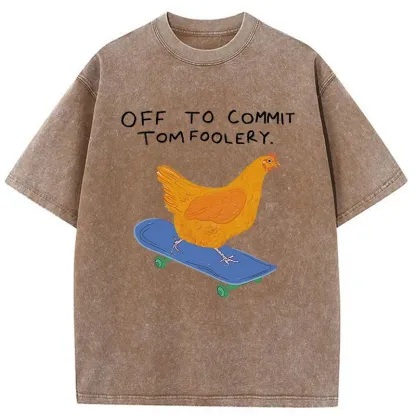 Tokyo-Tiger Chicken Was About To Do Something Bad Washed T-Shirt