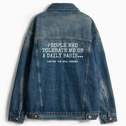 Tokyo-Tiger Anyone Who Puts Up With Me Is A Hero Jean Jacket