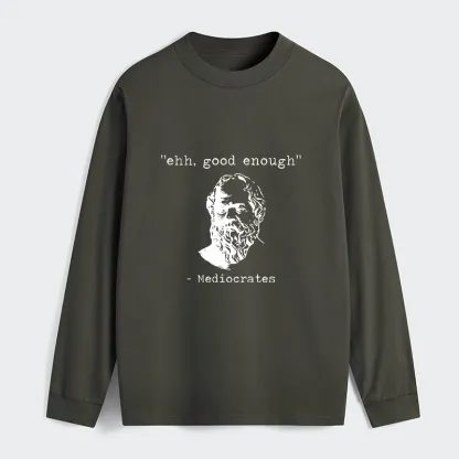 Tokyo-Tiger Mediocrates Meme Classic Long Sleeve T-Shirt