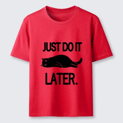 Tokyo-Tiger Just Do It Later Cat Classic T-Shirt