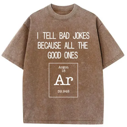 Tokyo-Tiger All The Good Jokes Are Argon Washed T-Shirt