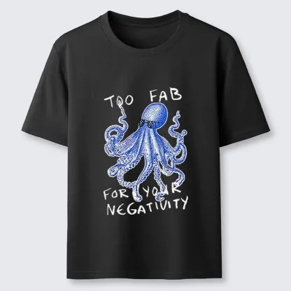 Tokyo-Tiger Too Fab For Your Negativity Classic T-Shirt