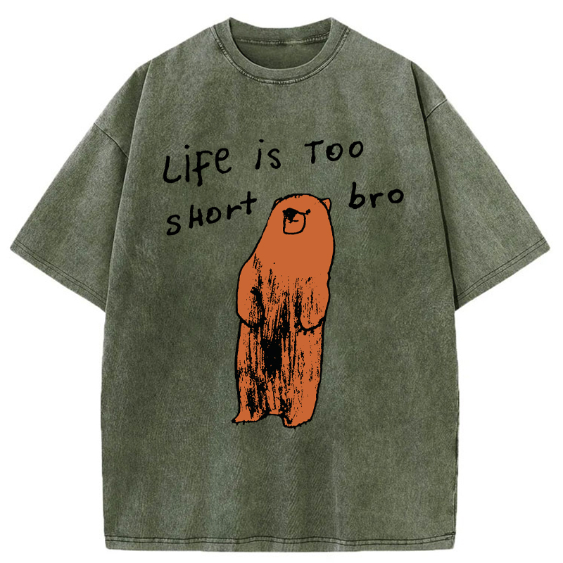 Tokyo-Tiger Life Is Too Short Bro Washed T-Shirt