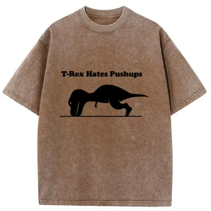 Tokyo-Tiger Dinosaurs Couldn't Do Push-ups Washed T-Shirt