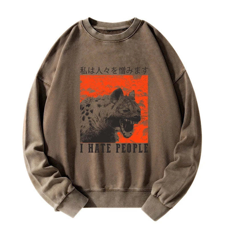 Tokyo-Tiger A Hyena That Hates Humans Washed Sweatshirt