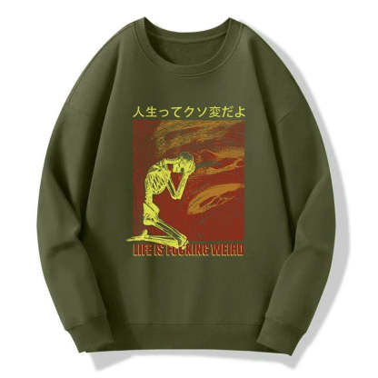 Tokyo-Tiger Skeleton Life is Fu Sweatshirt