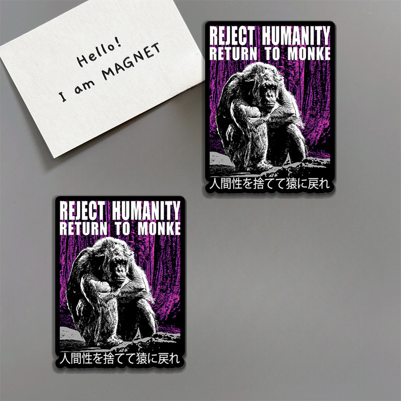 Tokyo-Tiger Reject Humanity Return To Monkey Fridge Magnet
