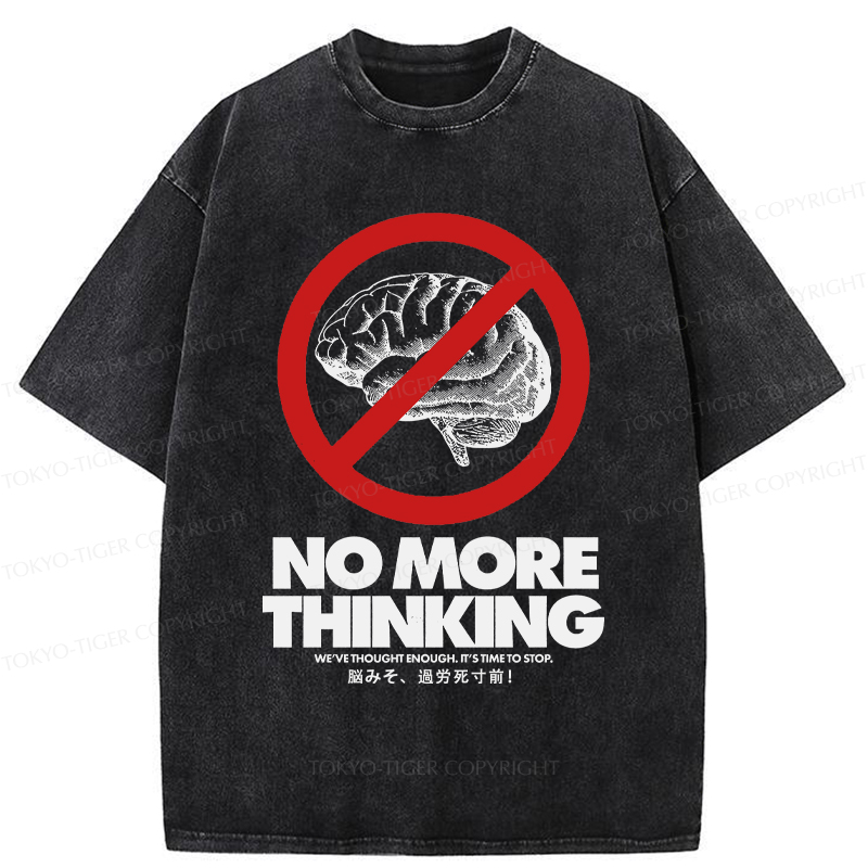 Tokyo-Tiger Overthinking Is Out Of Style Washed T-Shirt