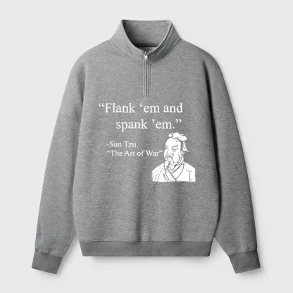 Tokyo-Tiger The Art Of War Funny Half Zip Fleece Sweatshirt