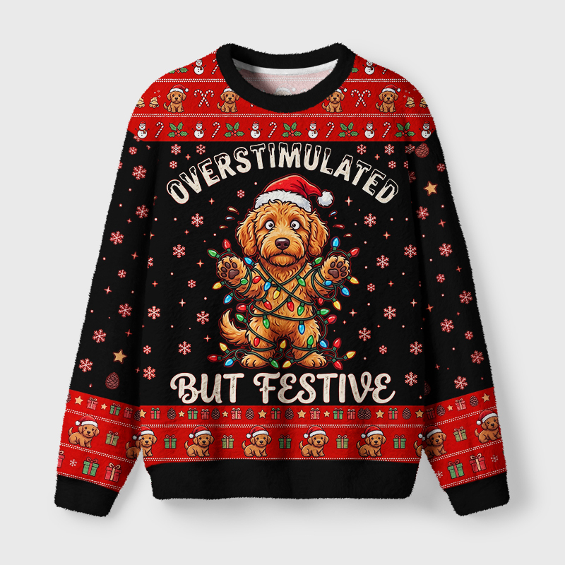 Tokyo-Tiger Overstimulated But Festive Dog Fuzzy Christmas Ugly Sweatshirt