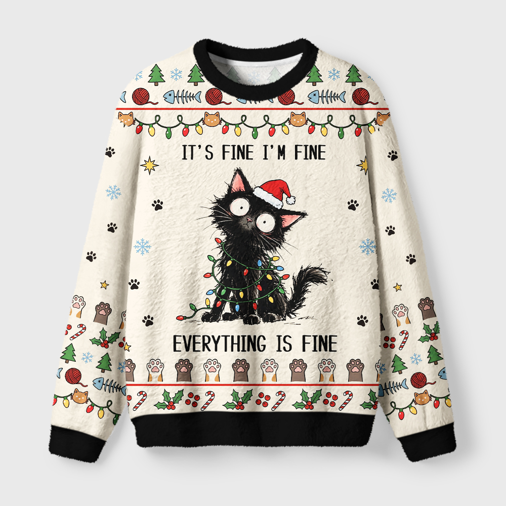 Tokyo-Tiger It's Fine Black Cat Meme Fuzzy Christmas Ugly Sweatshirt