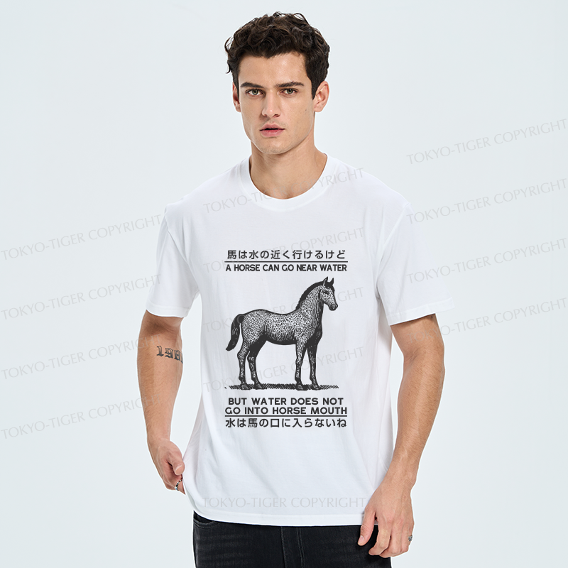 Tokyo-Tiger Funny Horse And Water Saying Classic T-Shirt