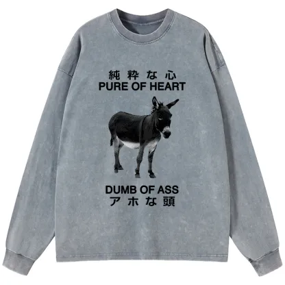 Tokyo-Tiger Pure Of Heart Dumb Of Ass Washed Long Sleeve T-Shirt