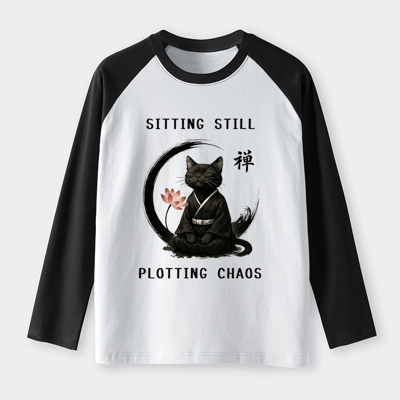 Tokyo-Tiger Sitting still  plotting chaos Calming Zen Cat Funny Raglan Long Sleeve T-shirt