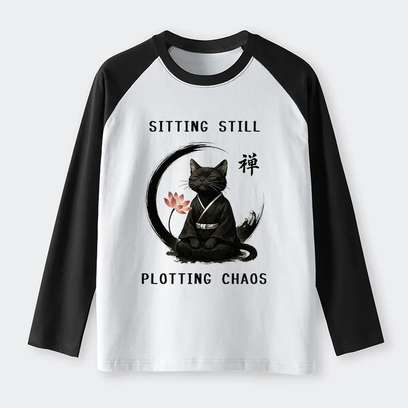 Tokyo-Tiger Sitting still  plotting chaos Calming Zen Cat Funny Raglan Long Sleeve T-shirt