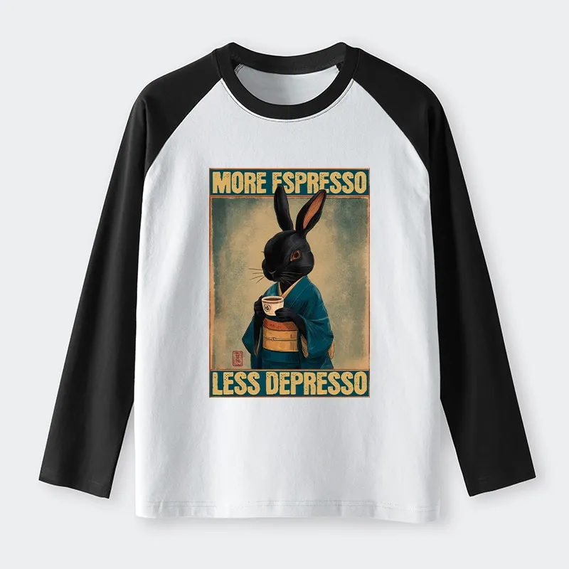 Tokyo-Tiger More Espresso Less Depresso Rabbit Raglan Long Sleeve T-shirt Sale