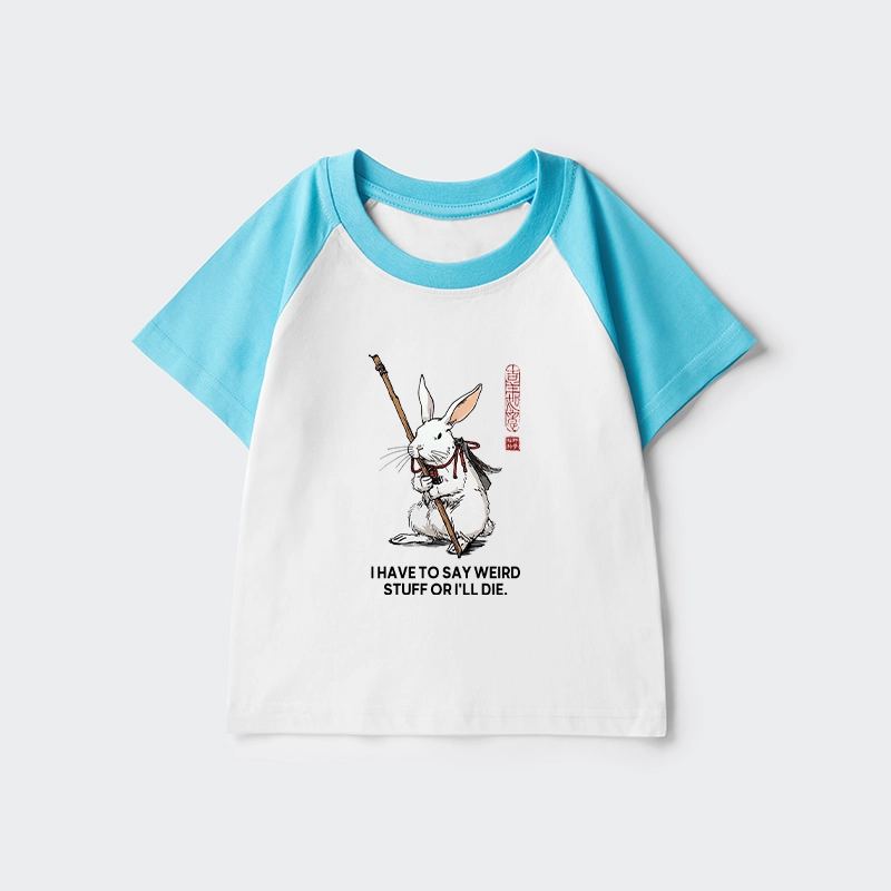 Tokyo-Tiger Rabbit Gotta Say Weird Stuff Or Die Kids Raglan T-shirt