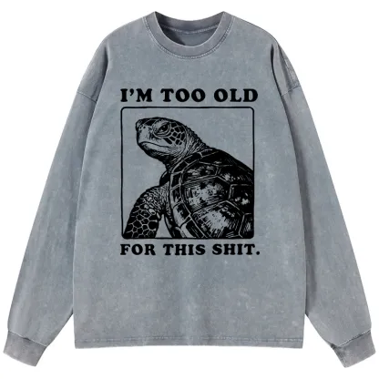 Tokyo-Tiger Turtle I Quit Meme Energy Washed Long Sleeve T-Shirt