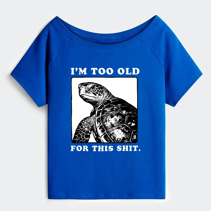 Tokyo-Tiger Turtle I Quit Meme Energy Off Shoulder T-Shirt