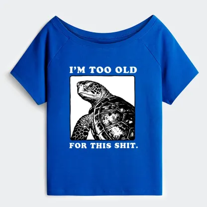 Tokyo-Tiger Turtle I Quit Meme Energy Off Shoulder T-Shirt