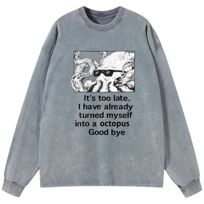 Tokyo-Tiger Octopus Meme I Disappeared Completely Washed Long Sleeve T-Shirt