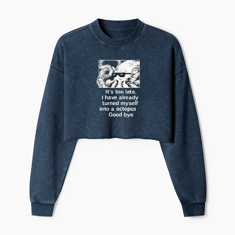 Tokyo-Tiger Octopus Meme I Disappeared Completely Washed Crop Sweatshirt